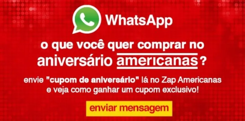 Mande uma mensagem no WhatsApp da americanas e ganhe desconto