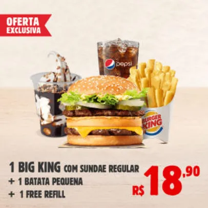 1 combo BIG KING® + Sundae no Burger King - R$18,90