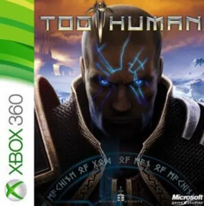 [Xbox 360 & Xbox One ] Too Human - Gratis