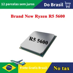[BRASIL] Ryzen 5 5600 Aliexpress
