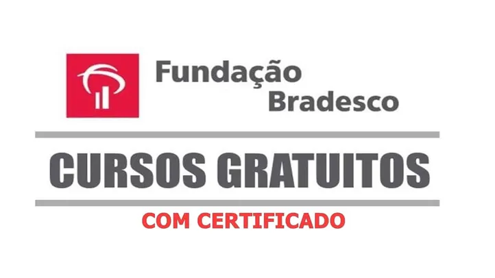 Grátis: Cursos GRATUITOS c/ certificado - Fundação Bradesco | Pelando