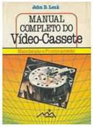 Livro - Manual Completo Do Video-Cassete