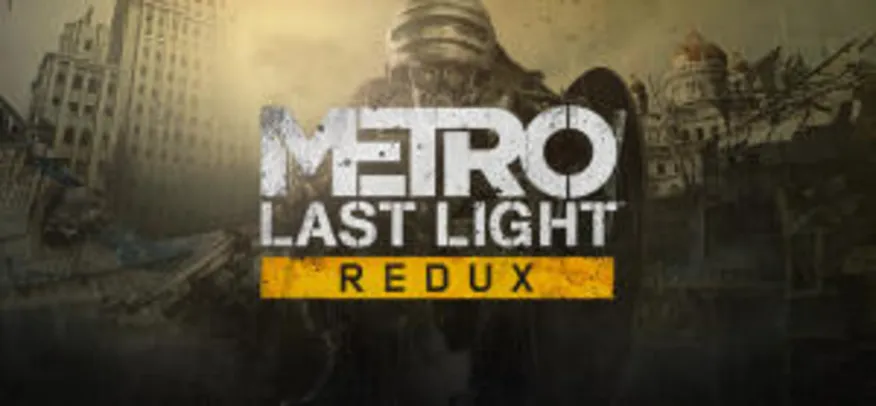 Metro: Last Light Redux