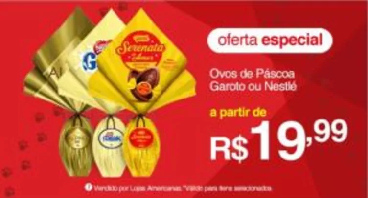 [App ] Ovos de Páscoa Garoto ou Nestlé R$20