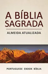 Kindle - A Bíblia Sagrada: Almeida Atualizada (Portuguese)