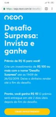 Ganhe R$15 investindo R$100 no Neon