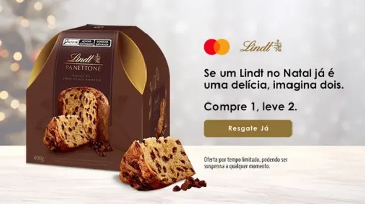 Mastercad Surpreenda R$ 54,95 CADA - Compre um Panettone Lindt Gotas de Chocolate Amargo 400G ganhe outro utilizando 25 Pontos