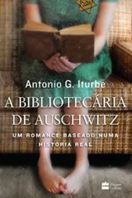 eBook Kindle: A bibliotecária de Auschwitz R$6