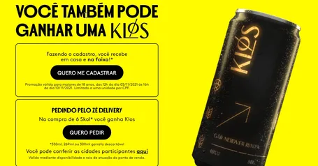 Ganhe uma Cerveja Klos - Skol