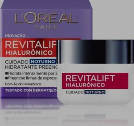 Creme Revitalift Hialurônico Noturno, L'Oréal Paris | R$ 41