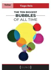 The Ten Biggest Bubbles of All Time (Suno Authors Book 1) (English Edition)