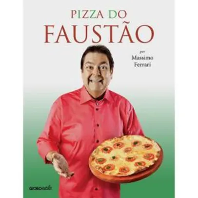 Saindo por R$ 10: Livro - Pizza do Faustão | R$10 | Pelando