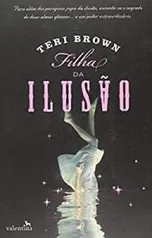 A Filha da Ilusão