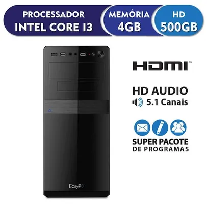 Computador EasyPC Standard Intel Core i3 4GB DDR3 HD 500GB HDMI FullHD audio 5.1