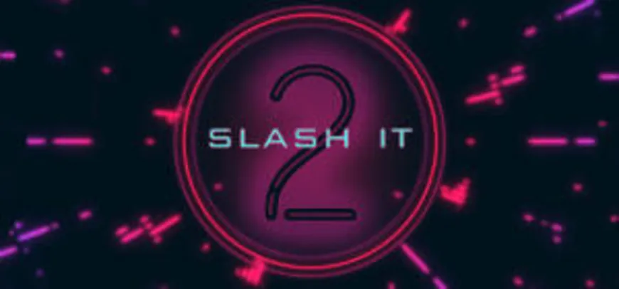 [Steam] Slash It 2 | R$ 1