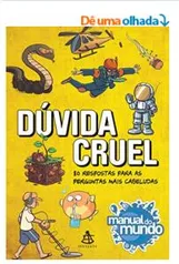 [eBook] Dúvida cruel: 80 respostas para as perguntas mais cabeludas