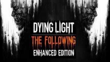 [PSN][PS4] Dying Light: Edição Aprimorada