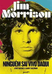 [Ebook] Jim Morrison: Ninguém sai vivo daqui