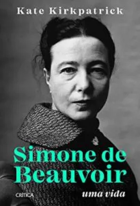 eBook Simone de Beauvoir: Uma vida | R$ 22