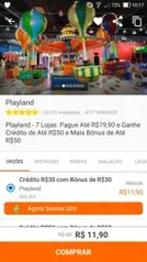 Playland - 7 Lojas: Pague Até R$19,90 e Ganhe Crédito de Até R$50 e Mais Bônus de Até R$50