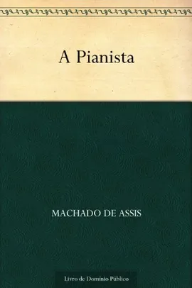 eBook - A Pianista - Machado de Assis