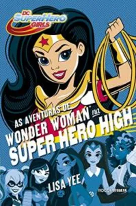 eBook - As aventuras de Wonder Woman na Super Hero High