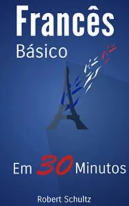 Francês Básico: Em 30 minutos