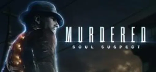 Murdered: Soul Suspect (PC) - R$ 14 (75% OFF)