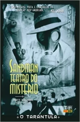 Sandman - Teatro do Mistério. O Tarântula - Volume 1 (CAPA DURA) - R$ 9,50
