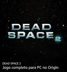 Dead Space 2 grátis de Maio no Prime Gaming