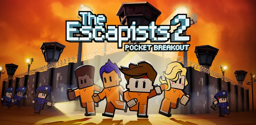 Escape e The Escapists 2: Pocket Breakout | R$9,99 (Google Play)