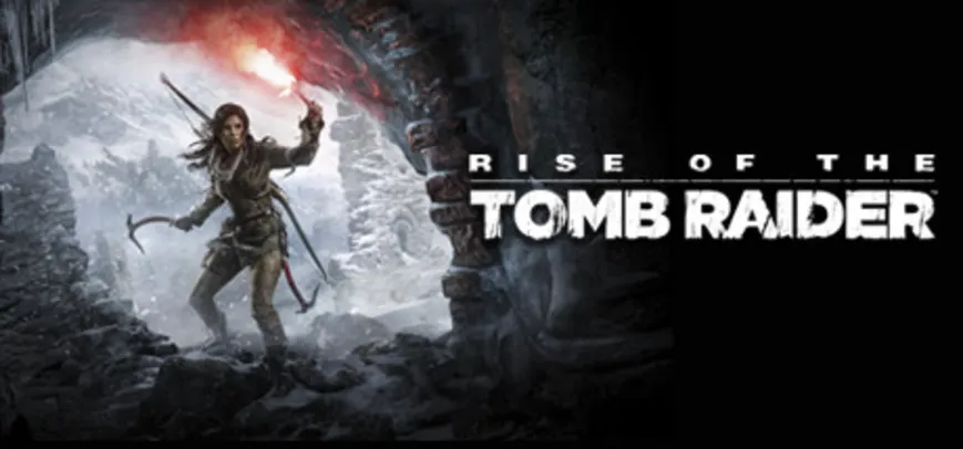 [Steam] Rise of the Tomb Raider | R$17,00