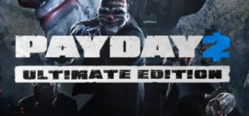 PAYDAY 2: Ultimate Edition (PC) - R$ 41 (78% OFF)