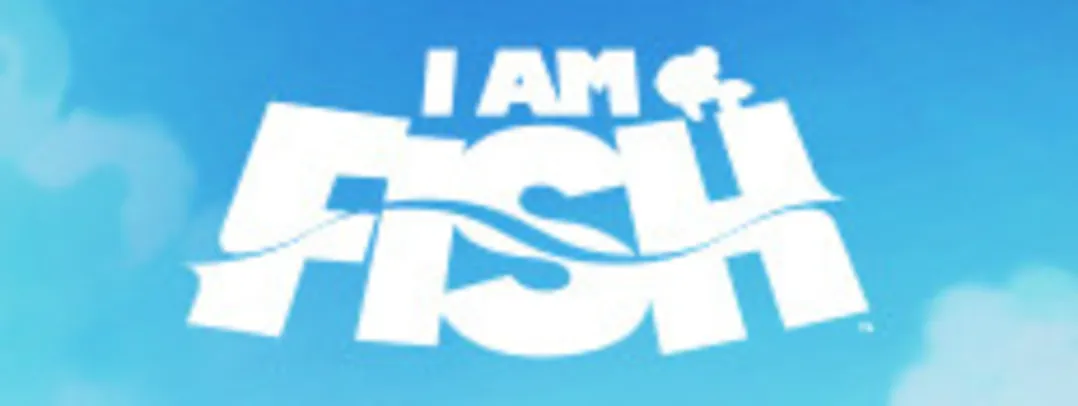 I Am Fish