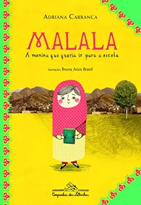 Malala, a menina que queria ir para a escola