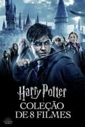 Filmes digitais: Saga Harry Potter (1-8) | R$50
