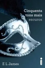 [Amazon] Livro Cinquenta Tons Mais Escuros - R$ 8