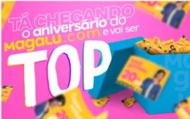 Vem Ai o aniversário da Magazine luiza