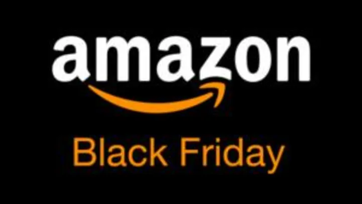 [Começa 18:00] - Black Friday Amazon