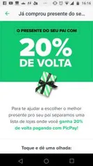 [usuários selecionados] 20% de volta em uma lista de lojas  pagando com PicPay!