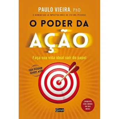 ebook gratis - O poder da ação: Faça sua vida ideal sair do papel