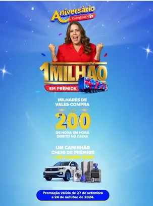 Promoção Aniversário Carrefour - 1 Milhão em prêmios