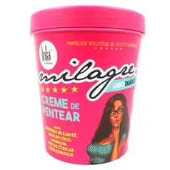 Creme para Pentear - Lola Cosmetics Milagre! 450g