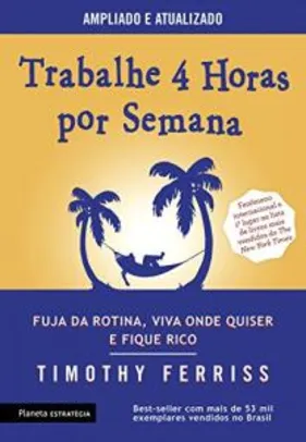 Livro - Trabalhe 4 Horas Por Semana - R$34