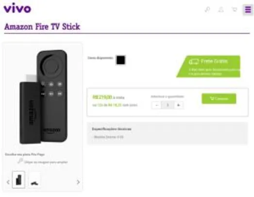 Amazon Fire TV Stick R$ 219,00 (SP)