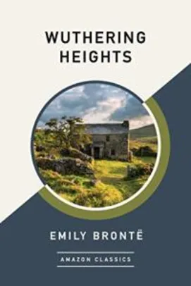 eBook - Wuthering Heights (AmazonClassics Edition) (English Edition)