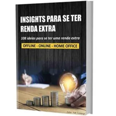 eBook Grátis: 108 INSIGHTS PARA SE TER RENDA EXTRA