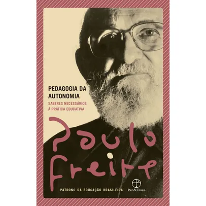 (APP - AME R$20) Livro - Pedagogia da autonomia - Paulo Freire 