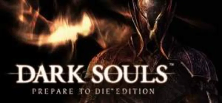 [GoldenJoystick] DARK SOULS: Prepare To Die Edition grátis (ativa na Steam)