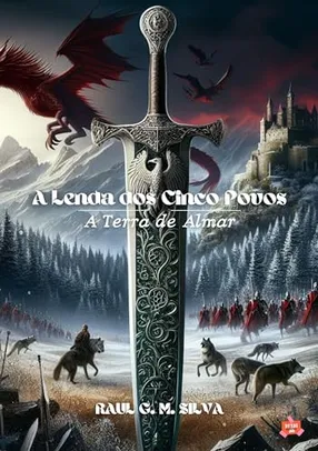 eBook - A Lenda dos Cinco Povos : A Terra de Almar